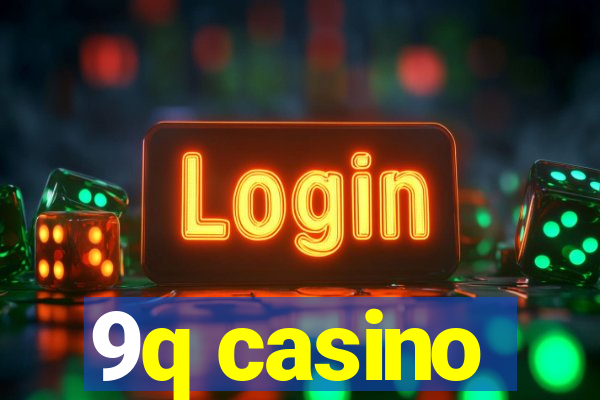 9q casino